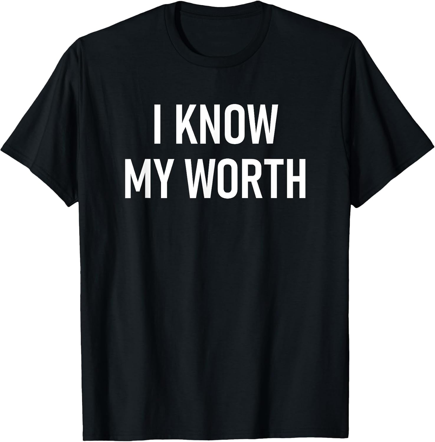 I Know My Worth Self-Care, Inspirational, Affirmations T-Shirt