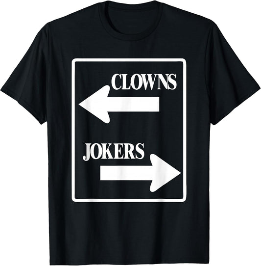 Cute Clowns Left Jokers Right Comedy Graphic T-Shirt