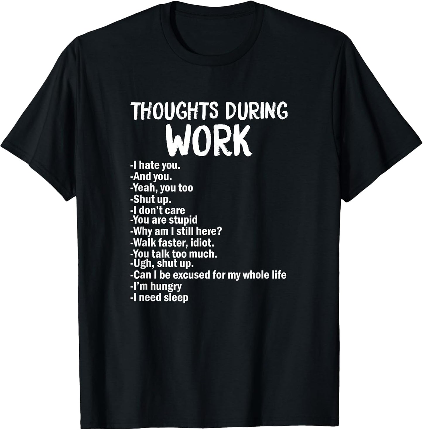 Funny Sarcastic Tee Hate Work T-Shirt