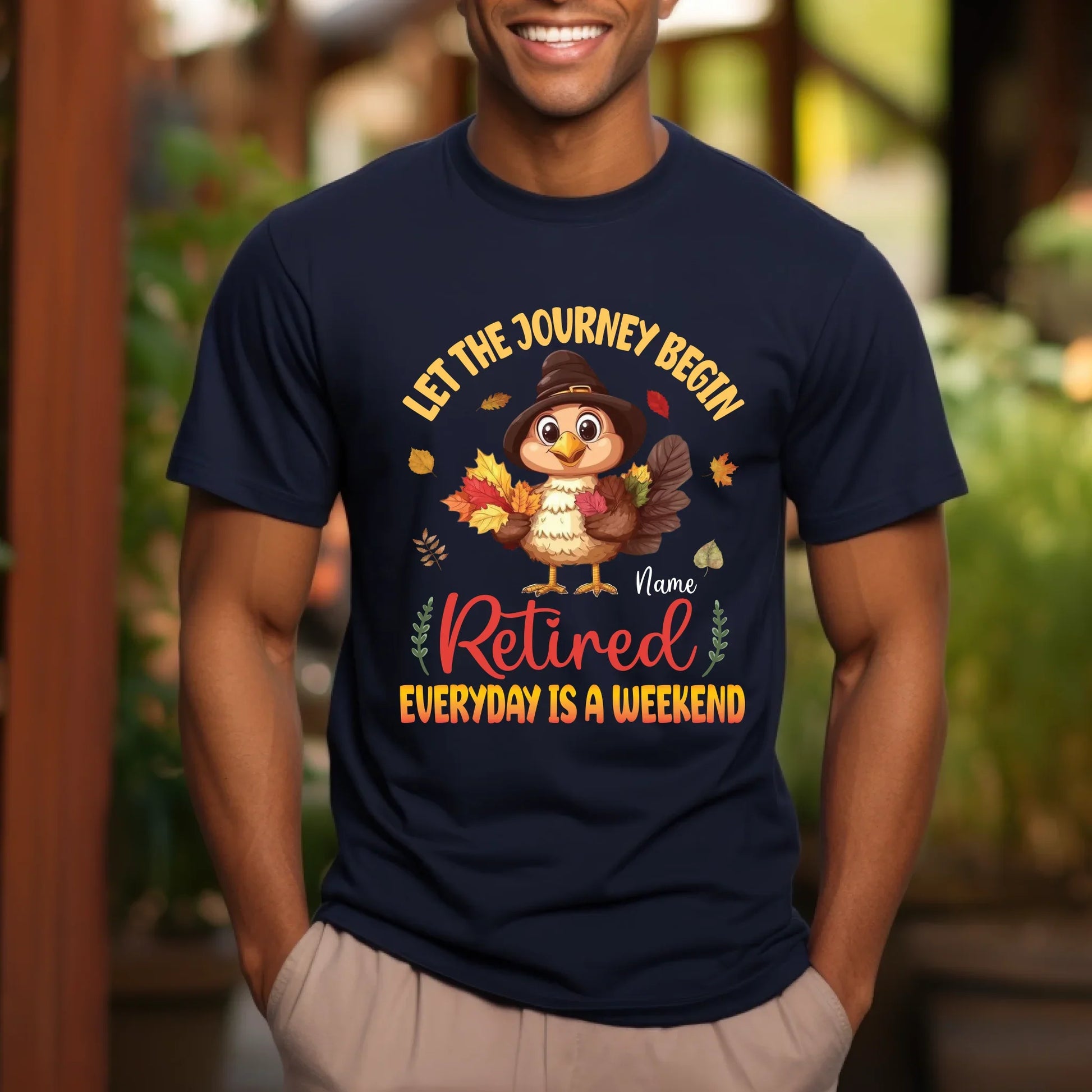 Personalized Retirement Thanksgiving Shirt – Let the Journey Begin, Everyday Is a Weekend – Custom Name Turkey... (Image 3)