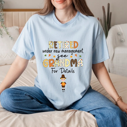 Personalized Thanksgiving Grandma Shirt – Retired Under New Management – Custom Grandkids Names & Characters... (Image 1)