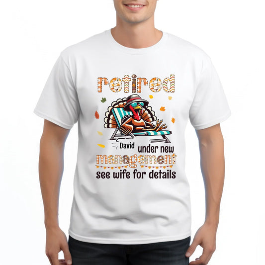 Personalized Thanksgiving Retired Shirt – Under New Management, Custom Name Hoodie, Sweatshirt | InkThreadWorks.com (Image 1)