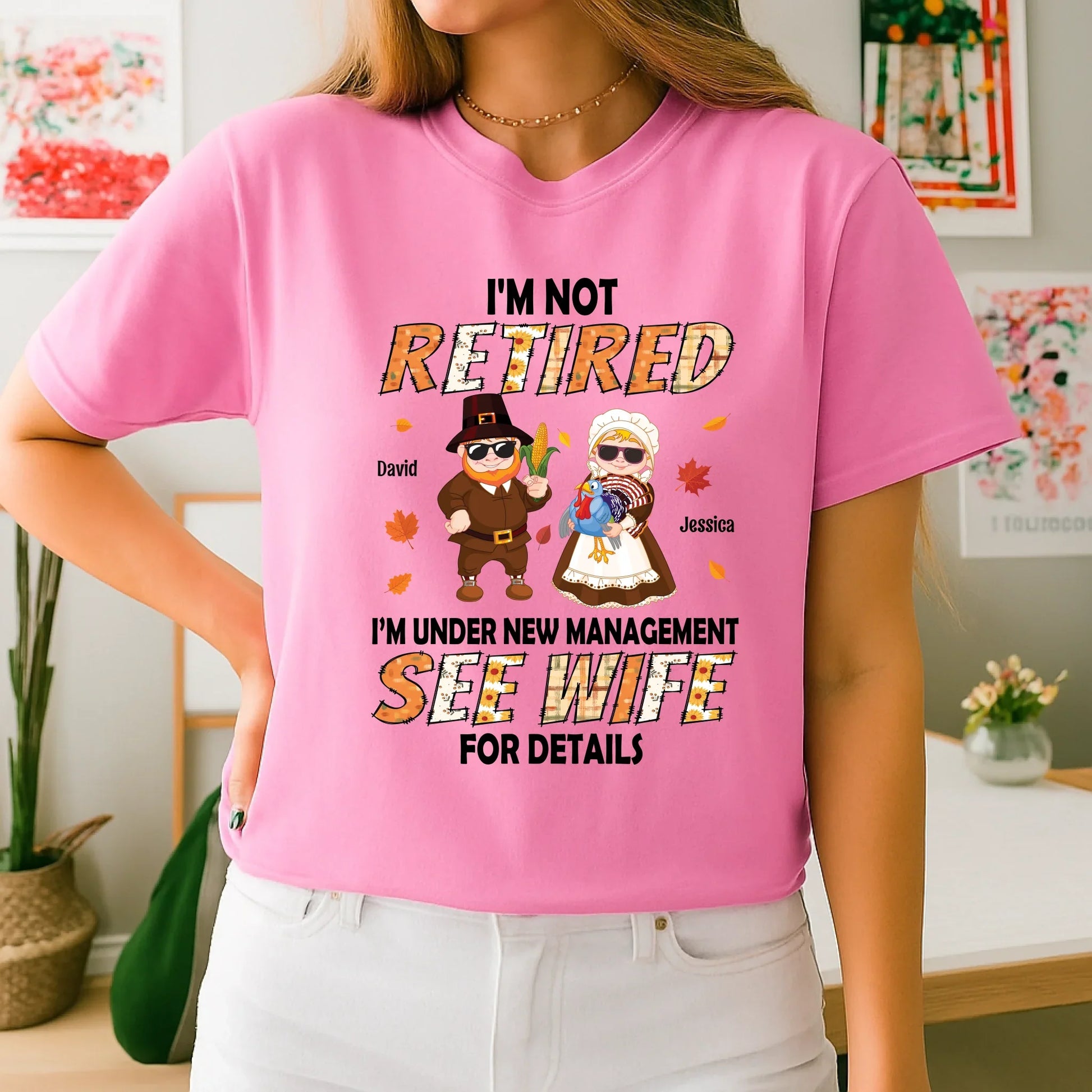 Funny Couple Shirt – Personalized “I’m Not Retired, See Wife for Details” Tee Hoodie, Sweatshirt (Image 5)
