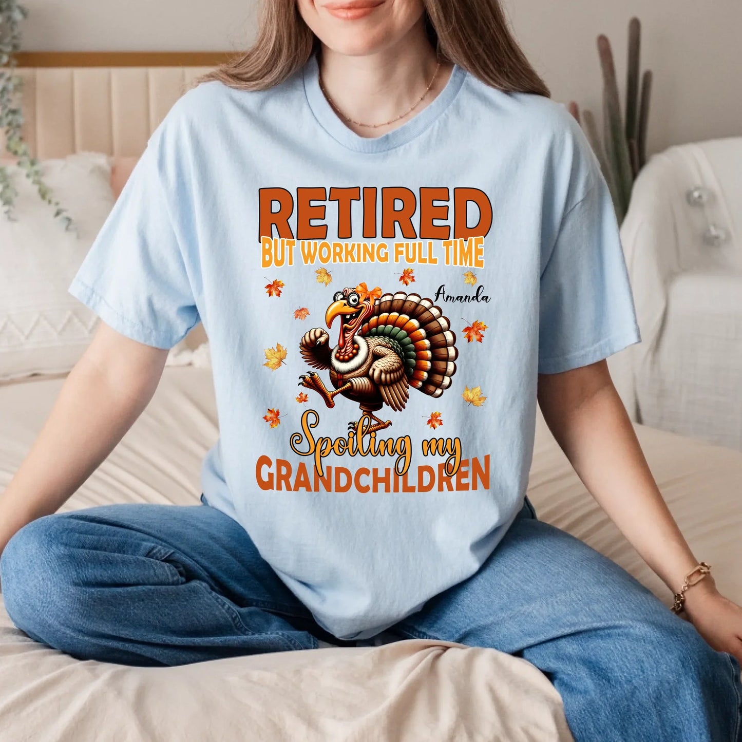 Personalized “Retired But Working Full Time Spoiling My Grandchildren” Thanksgiving Shirt for Grandma – Custom... (Image 3)