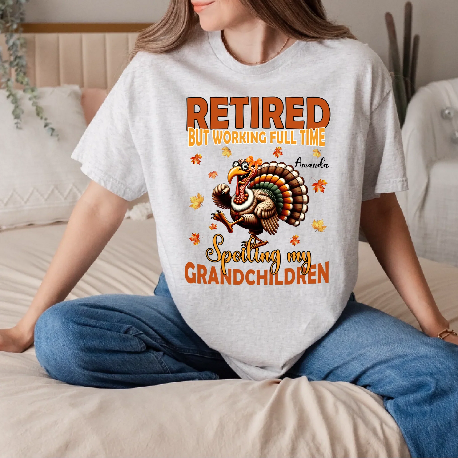 Personalized “Retired But Working Full Time Spoiling My Grandchildren” Thanksgiving Shirt for Grandma – Custom... (Image 5)