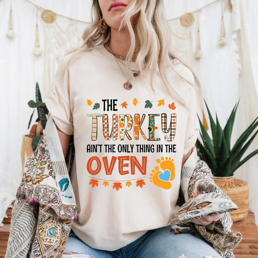 Funny Thanksgiving Pregnancy Announcement Shirt – The Turkey Ain’t the Only Thing in the Oven – Maternity... (Image 1)
