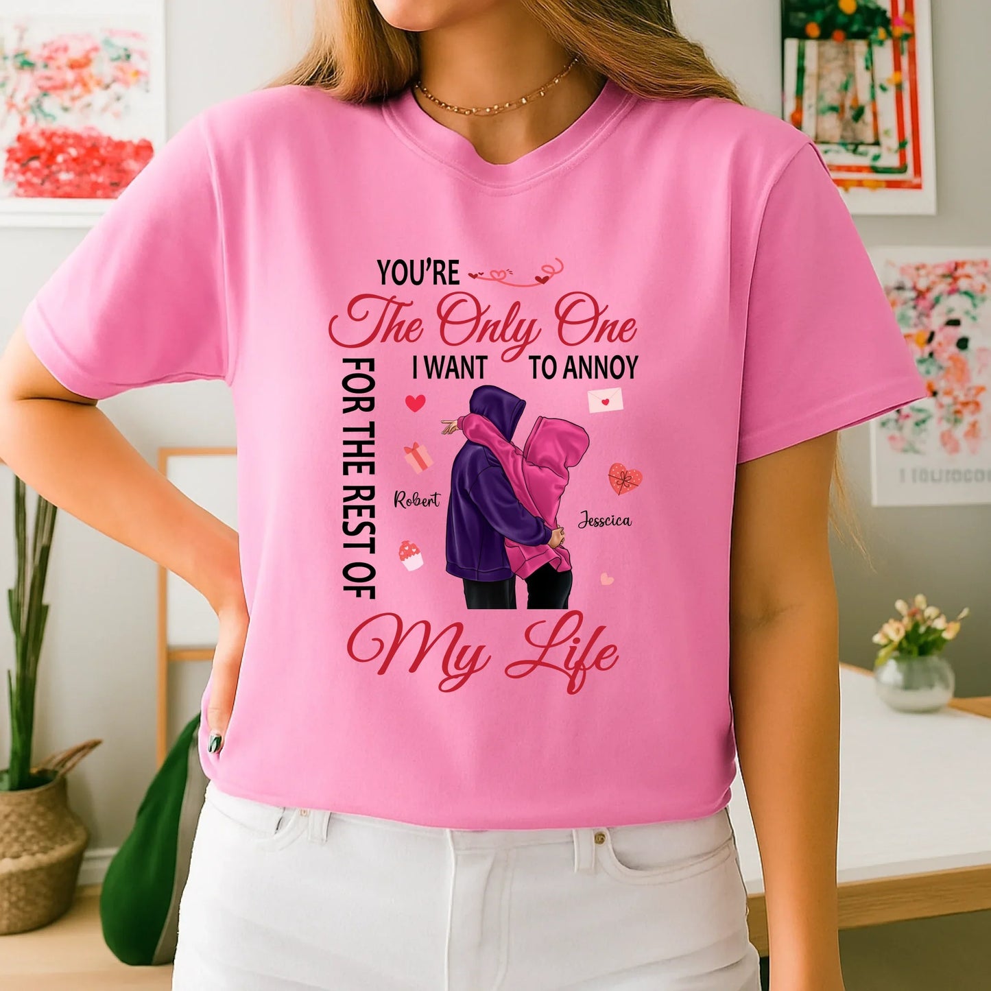 Personalized Couple Shirt – Custom Names & Characters – Funny “You’re the Only One I Want to Annoy” Gift for... (Image 5)