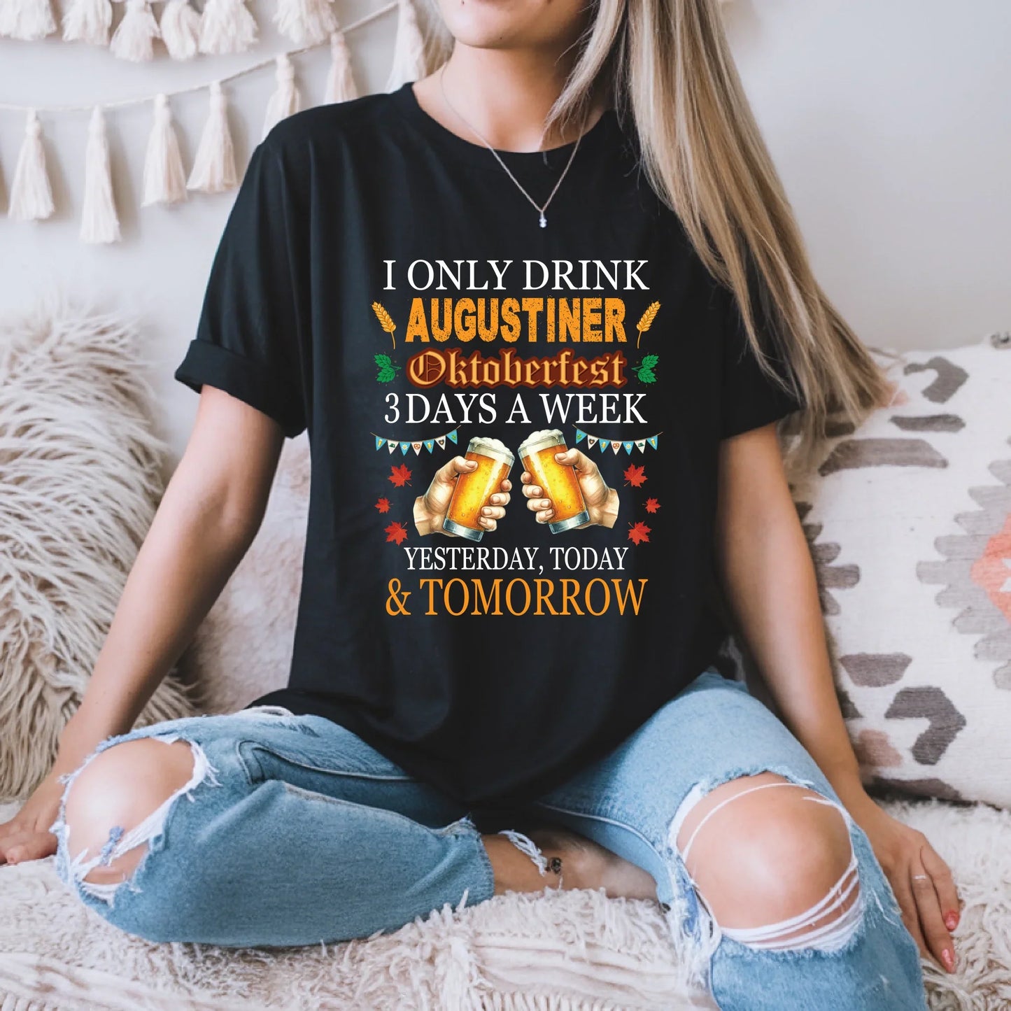 Personalized "I Only Drink Beer 3 Days a Week: Yesterday, Today & Tomorrow" Oktoberfest Custom Beer Brand Woman... (Image 2)