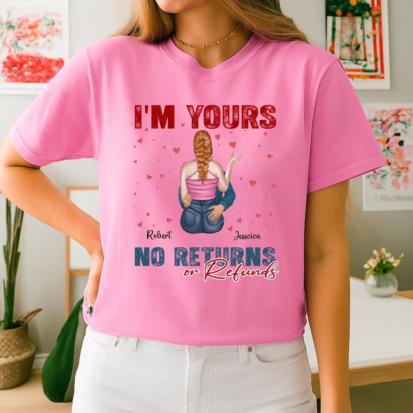 Personalized Couple Shirt – I'm Yours No Returns or Refunds – Custom Names & Characters Hoodie, Sweatshirt (Image 5)