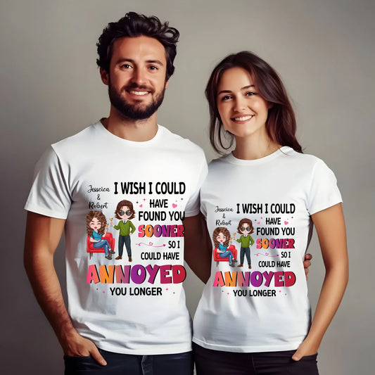 Personalized Couple Shirt – I Wish I Could Have Found You Sooner – Custom Names & Characters Hoodie, Sweatshirt (Image 1)