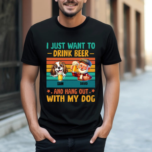 Personalized I Just Want to Drink Beer and Hang Out with My Dogs Shirt – Custom Dog Names & Number of Dogs –... (Image 1)
