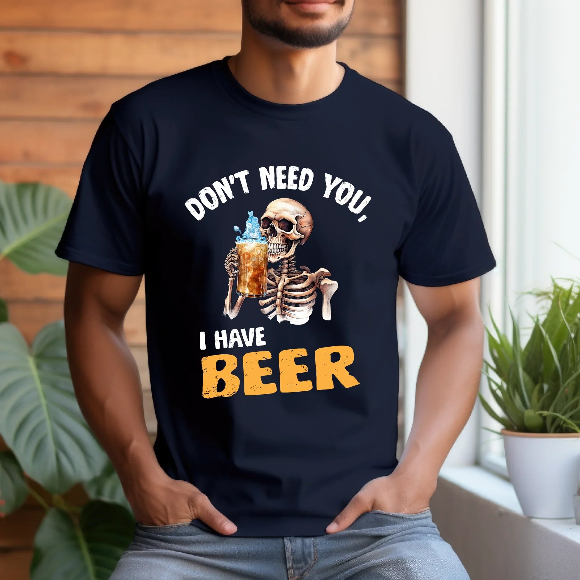 Personalized “Don’t Need You, I Have Beer” Skeleton T-Shirt – Customizable Funny Drinking Shirt Hoodie, Sweatshirt (Image 2)