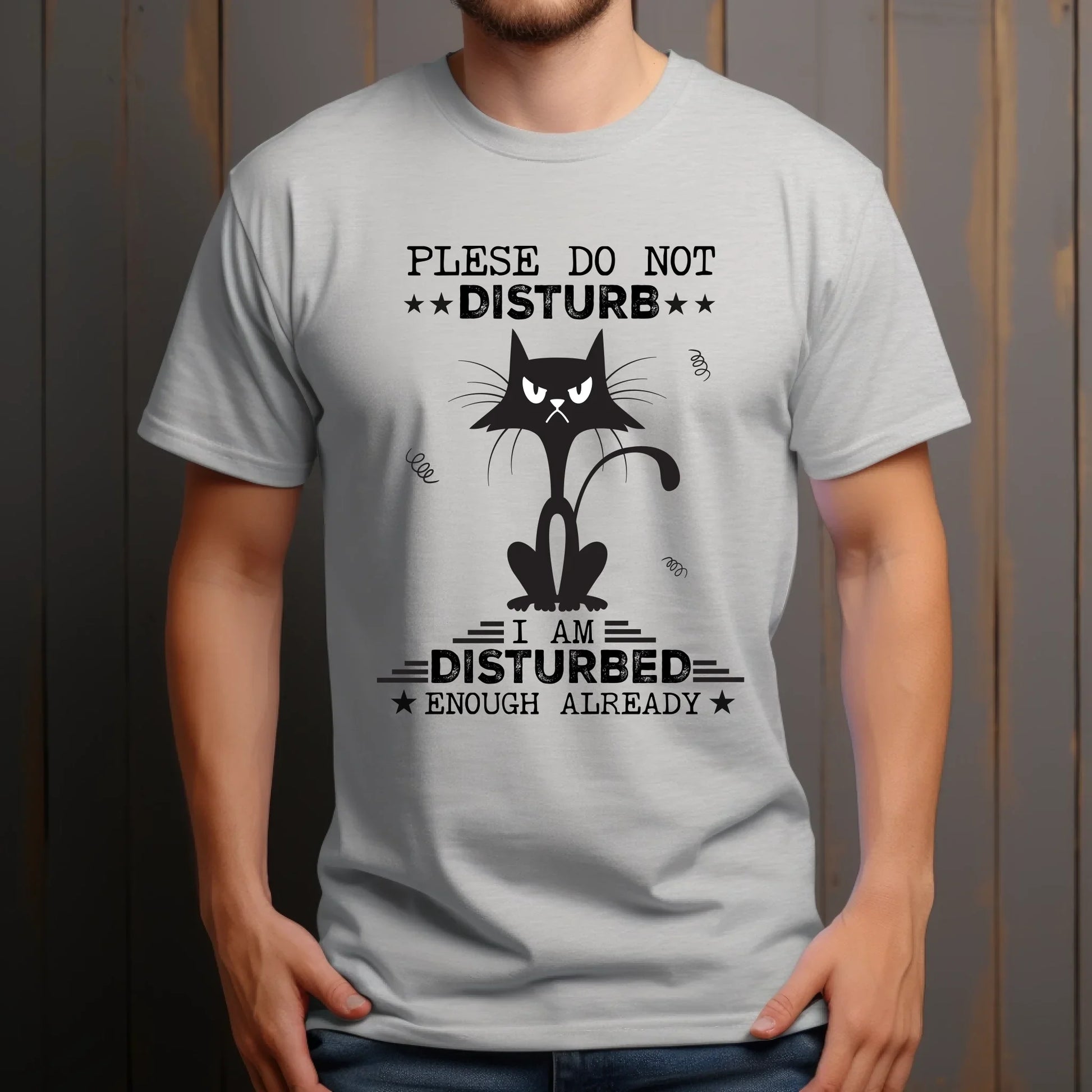 Funny Cat Shirt – Please Do Not Disturb T-Shirt – I Am Disturbed Enough Already Graphic Tee for Cat Lovers... (Image 2)