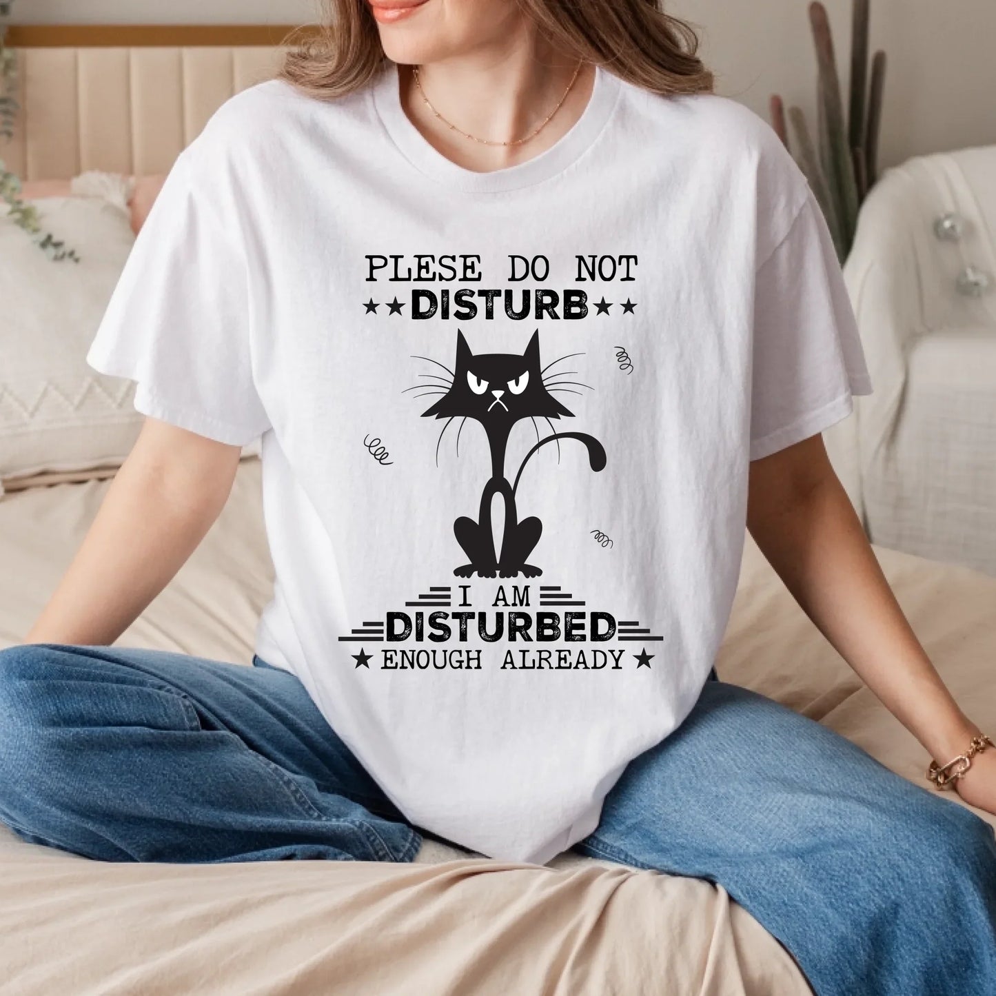 Funny Cat Shirt – Please Do Not Disturb T-Shirt – I Am Disturbed Enough Already Graphic Tee for Cat Lovers... (Image 3)