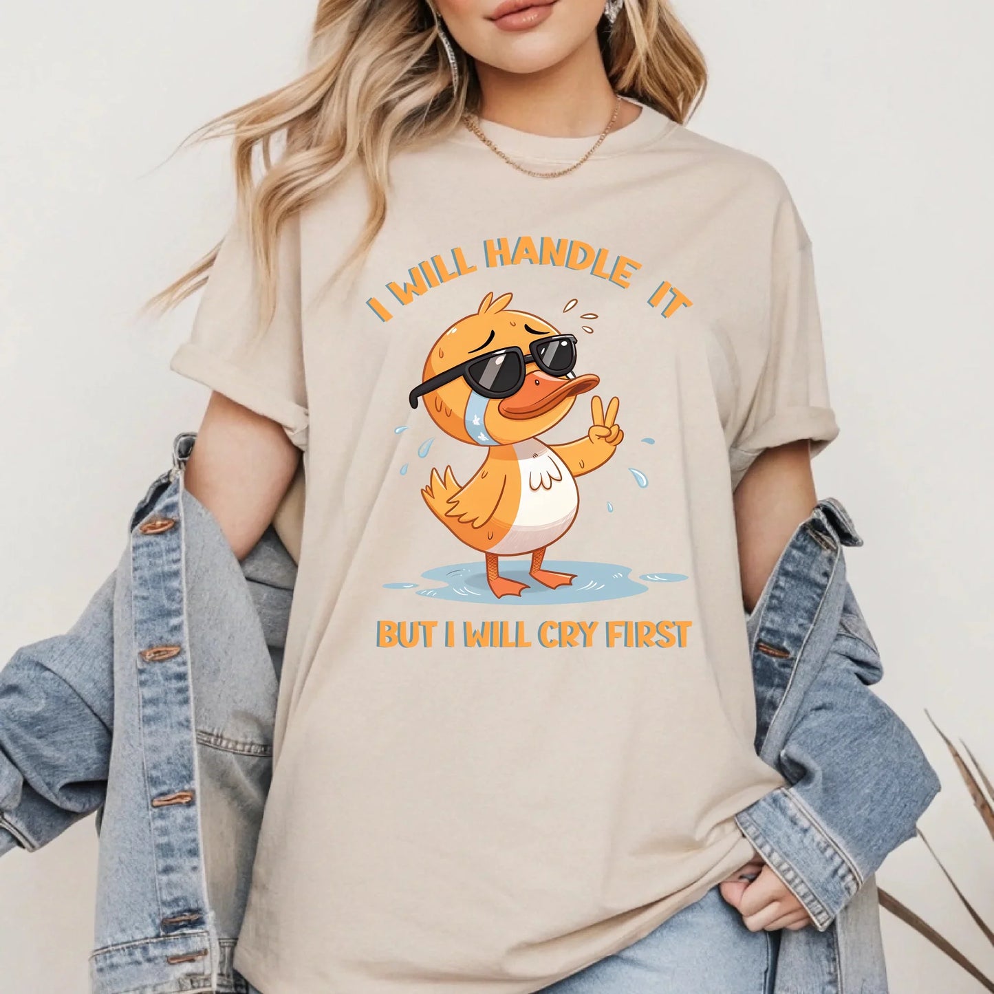 Funny Duck Shirt – I Will Handle It But I Will Cry First T-Shirt – Cute Cartoon Graphic Tee Hoodie, Sweatshirt (Image 5)