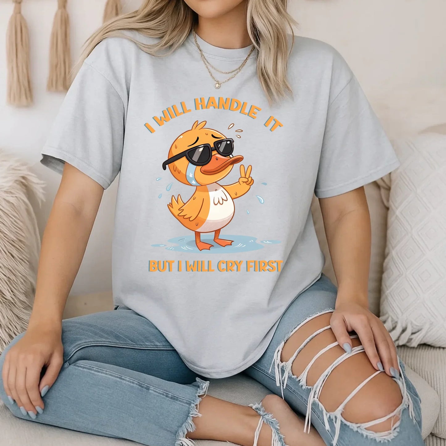Funny Duck Shirt – I Will Handle It But I Will Cry First T-Shirt – Cute Cartoon Graphic Tee Hoodie, Sweatshirt (Image 1)