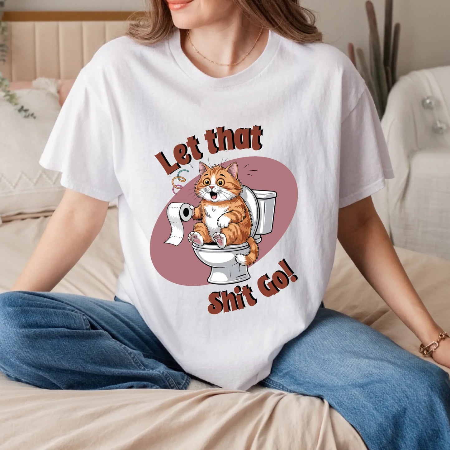 Funny Cat T-Shirt – Let That Shit Go – Cute Toilet Humor Tee Gift Hoodie, Sweatshirt | InkThreadWorks.com (Image 3)
