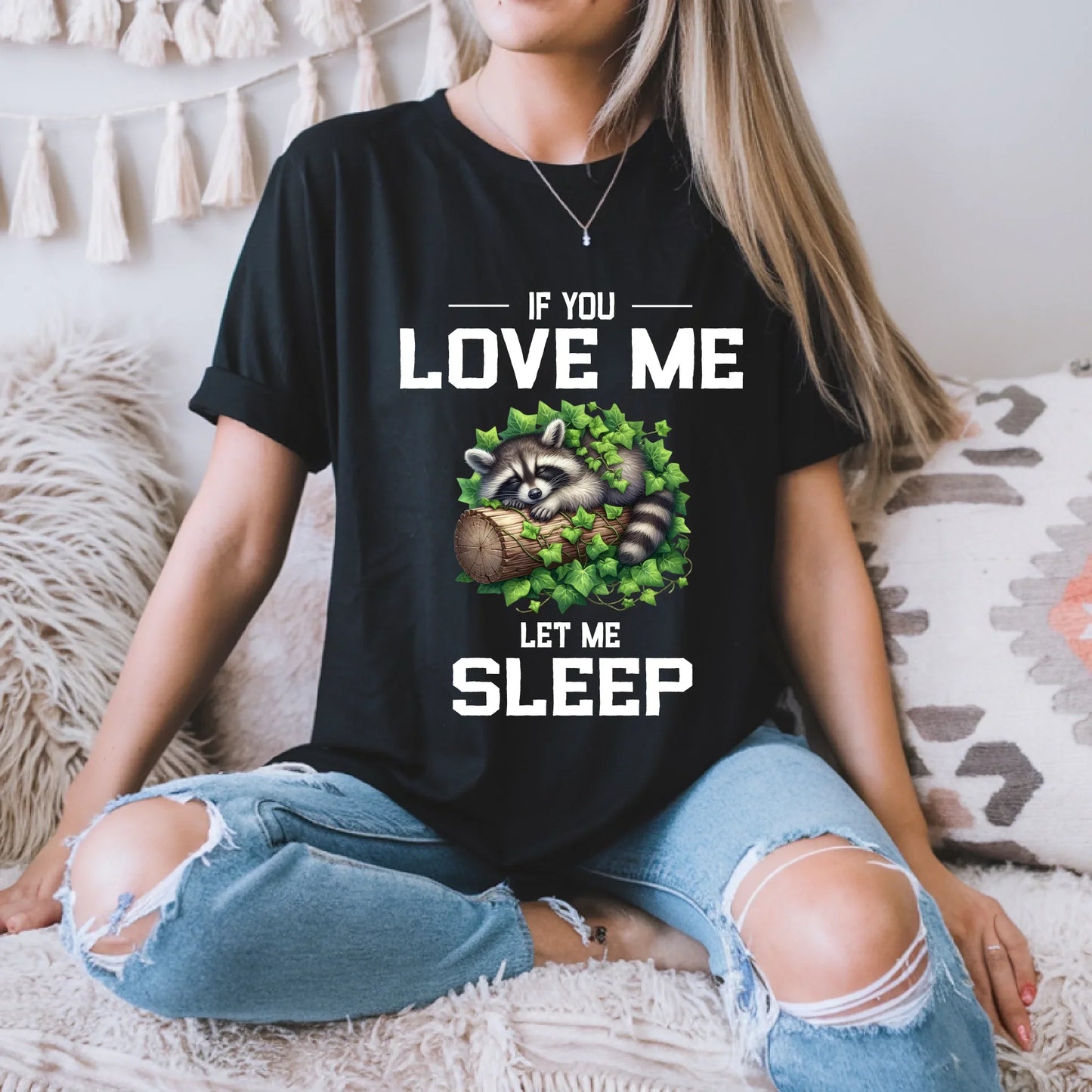 Funny Raccoon T-Shirt – “If You Love Me Let Me Sleep” Graphic Tee for Men & Women Hoodie, Sweatshirt (Image 1)