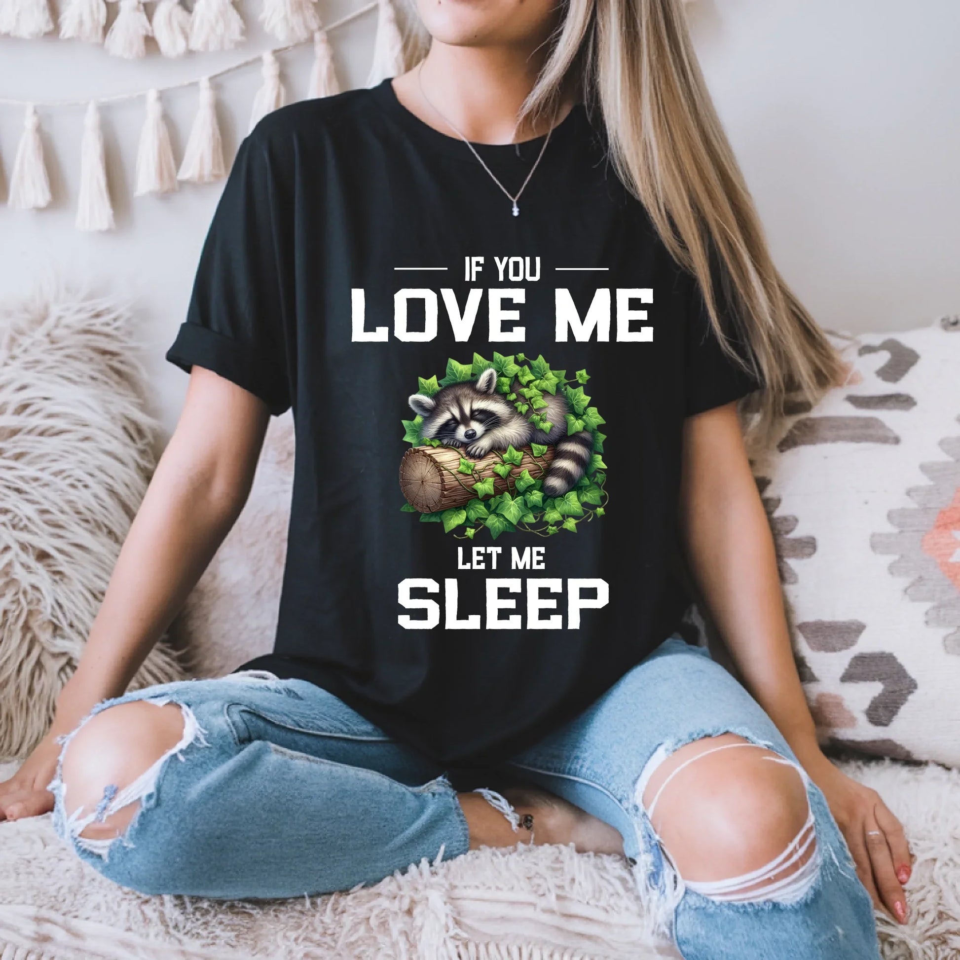 Funny Raccoon T-Shirt – “If You Love Me Let Me Sleep” Graphic Tee for Men & Women Hoodie, Sweatshirt (Image 1)