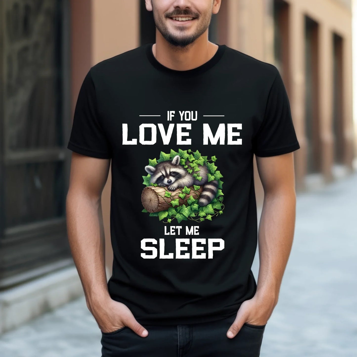 Funny Raccoon T-Shirt – “If You Love Me Let Me Sleep” Graphic Tee for Men & Women Hoodie, Sweatshirt (Image 4)