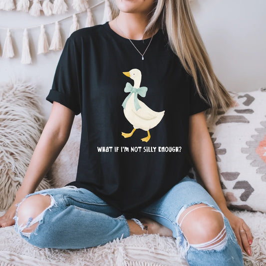 Funny Duck T-Shirt – “What If I’m Not Silly Enough?” Graphic Tee – Cute Duck Lover Gift Hoodie, Sweatshirt (Image 1)