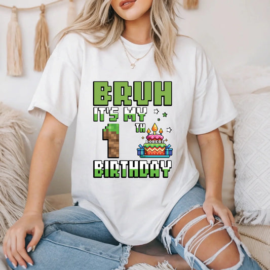Custom Gamer Birthday T-Shirt – “BRUH It’s My [Age] Birthday” Personalized Name Tee Hoodie, Sweatshirt (Image 1)