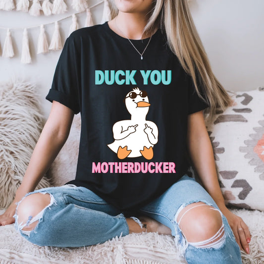 Duck You Motherducker T-Shirt – Funny Duck Graphic Tee – Novelty Gift for Humor Lovers Hoodie, Sweatshirt (Image 1)