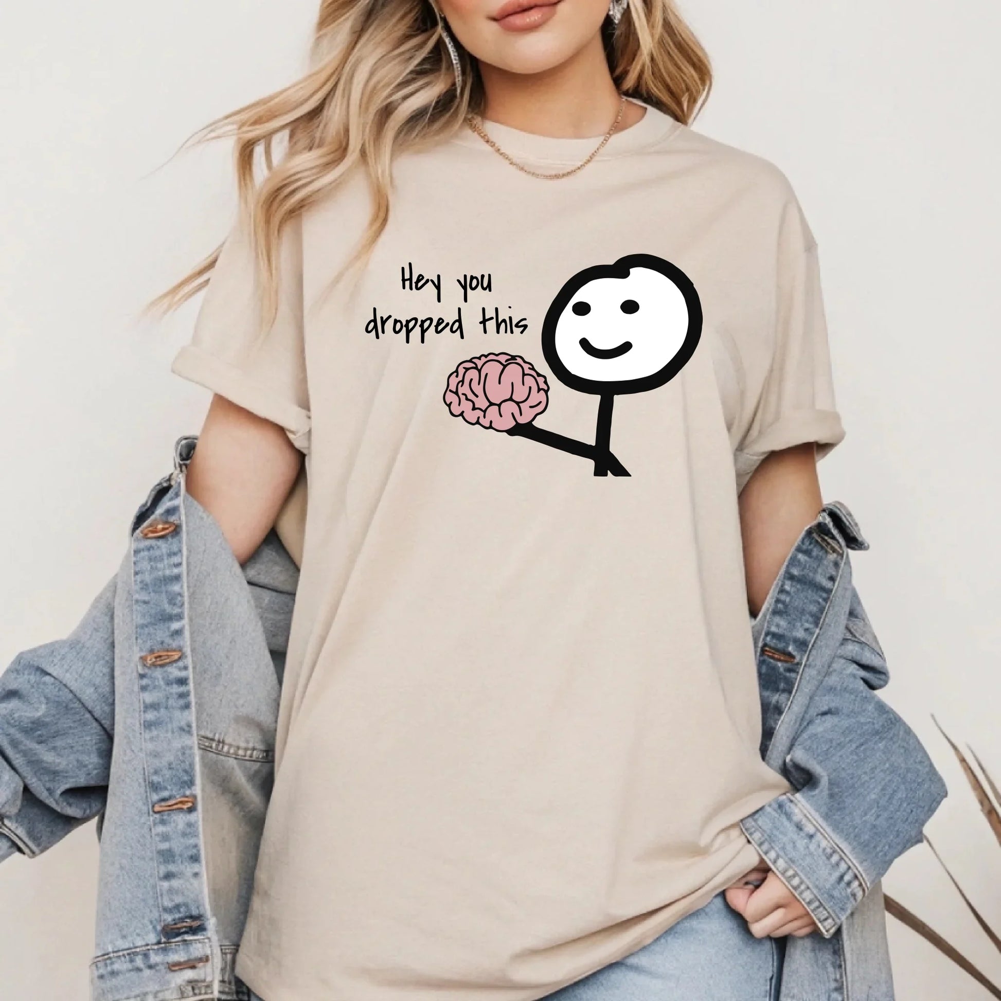 Funny “Hey You Dropped This Brain” T-Shirt – Unisex Cotton Tee, Humor Graphic Shirt Hoodie, Sweatshirt (Image 3)