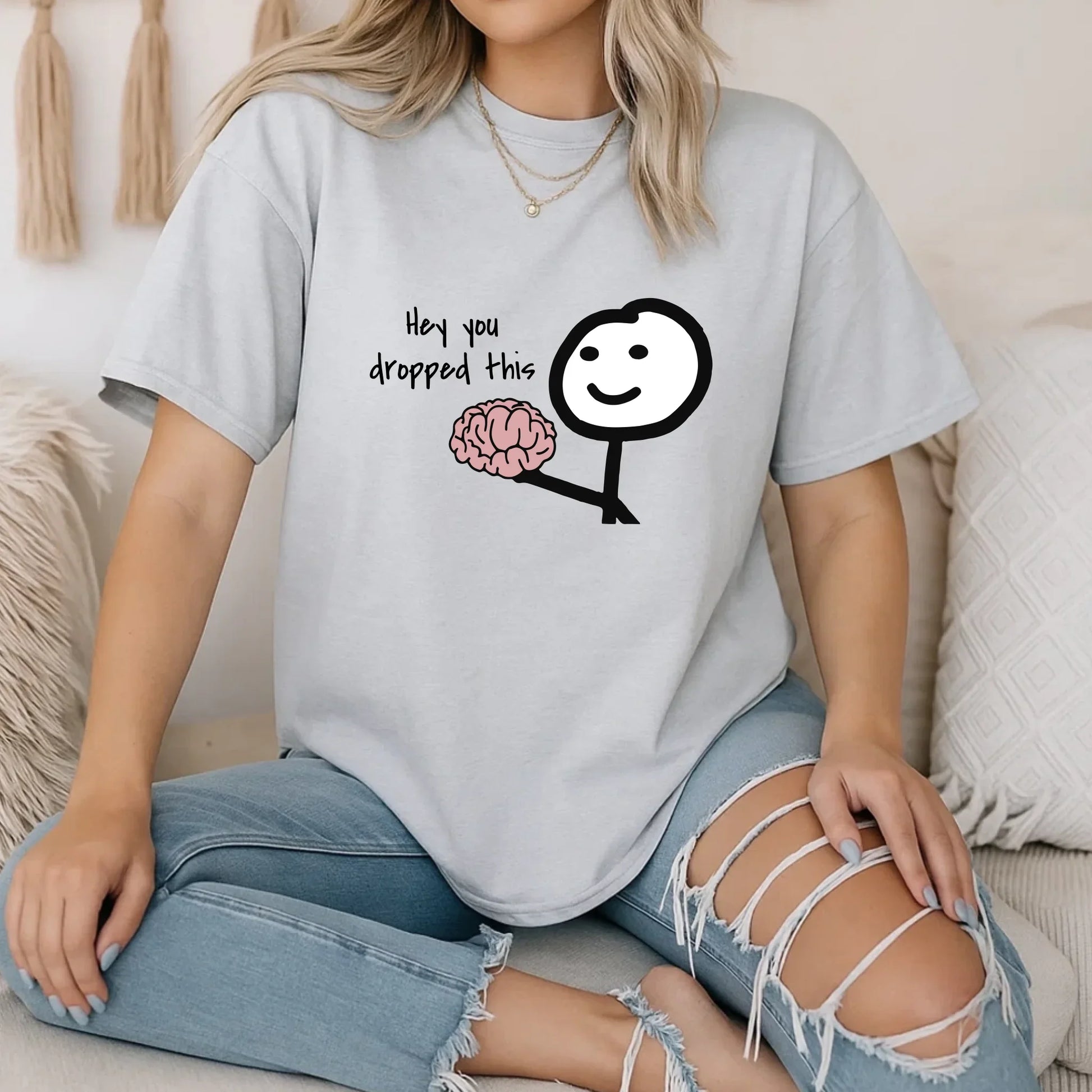 Funny “Hey You Dropped This Brain” T-Shirt – Unisex Cotton Tee, Humor Graphic Shirt Hoodie, Sweatshirt (Image 5)