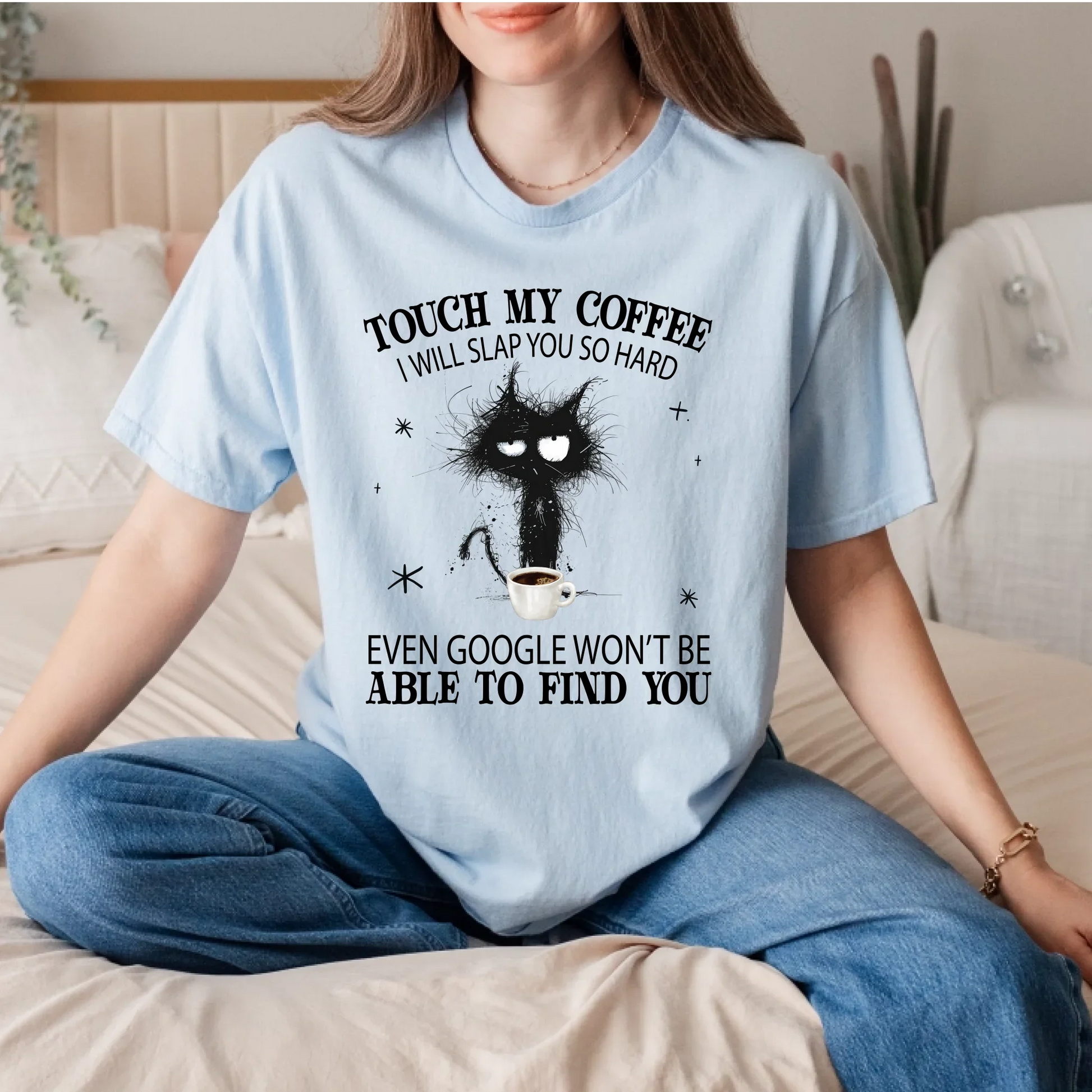 Touch My Coffee Funny Cat Custom T-Shirt | Personalized Coffee & Cat Lover Tee Hoodie, Sweatshirt (Image 3)