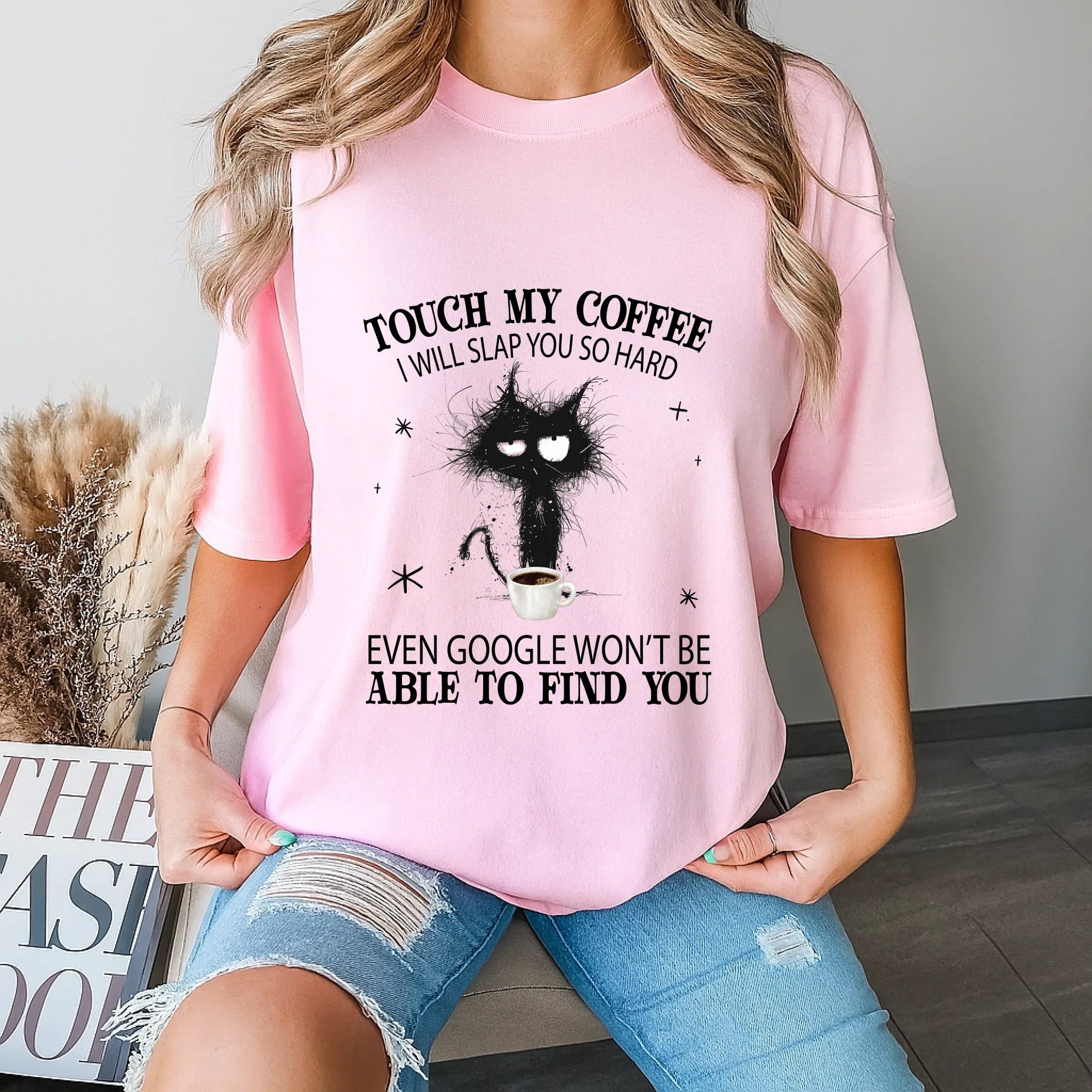 Touch My Coffee Funny Cat Custom T-Shirt | Personalized Coffee & Cat Lover Tee Hoodie, Sweatshirt (Image 4)