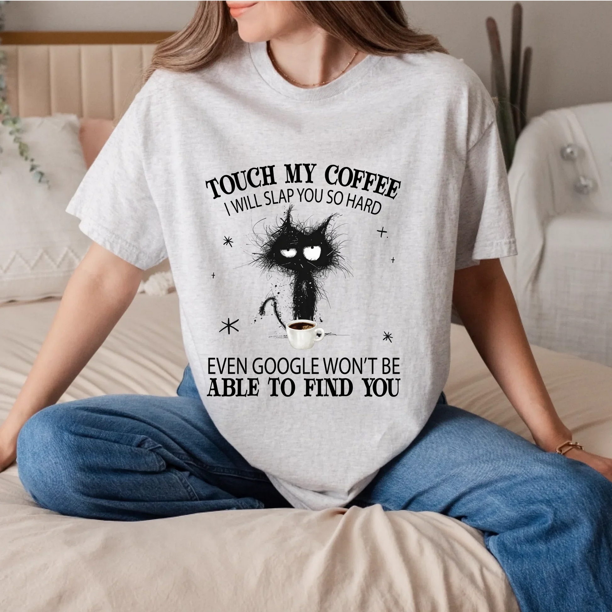 Touch My Coffee Funny Cat Custom T-Shirt | Personalized Coffee & Cat Lover Tee Hoodie, Sweatshirt (Image 5)