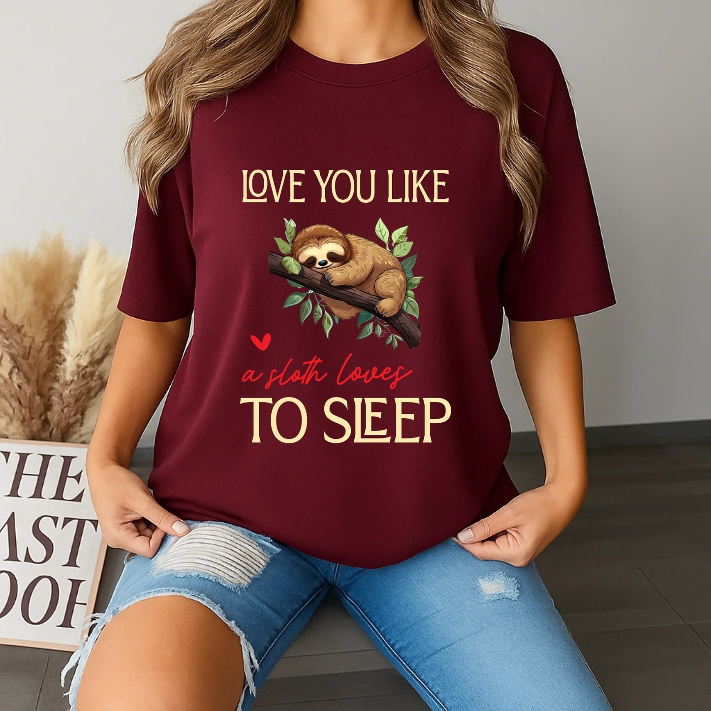 Cute Sloth T-Shirt – Love You Like A Sloth Loves To Sleep – Funny Animal Tee Gift Hoodie, Sweatshirt (Image 3)