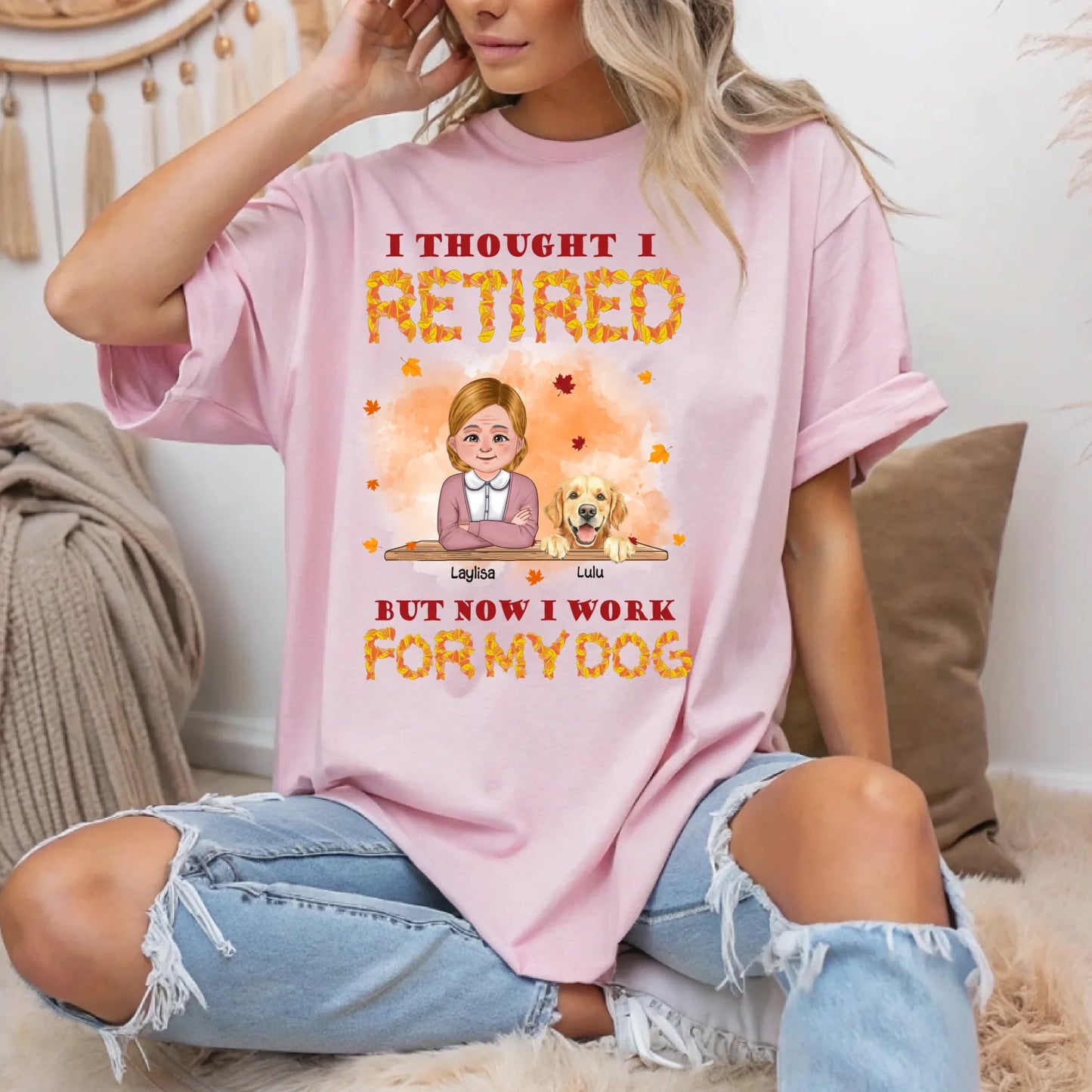 Personalized Thanksgiving Shirt for Retired Grandpa/Grandma – “I Thought I Retired, Now I Work for My Dog”... (Image 2)