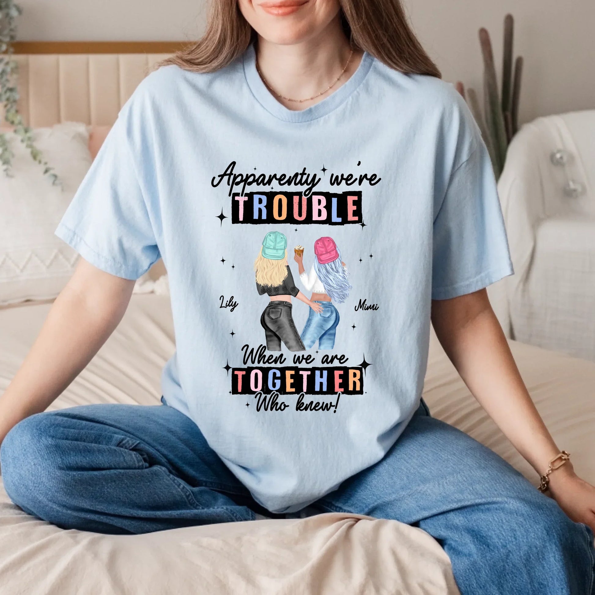 Personalized Best Friend Shirt – Apparently We’re Trouble When We’re Together – Custom Names & Characters... (Image 3)