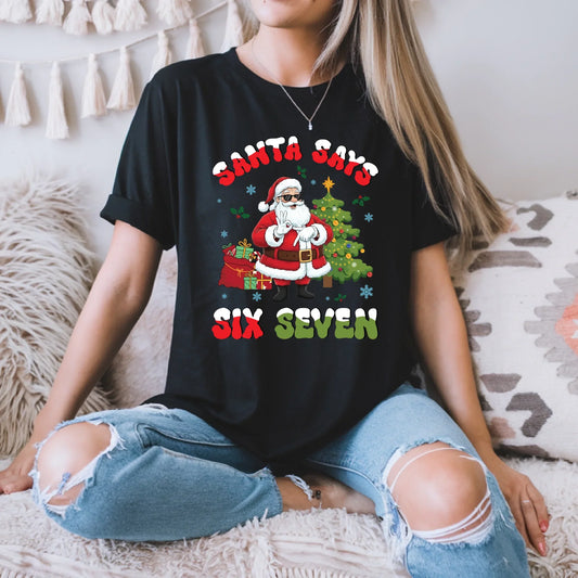 “Santa Says Six Seven” T-Shirt & Sweater – Funny Christmas Santa Outfit Hoodie, Sweatshirt | InkThreadWorks.com (Image 1)