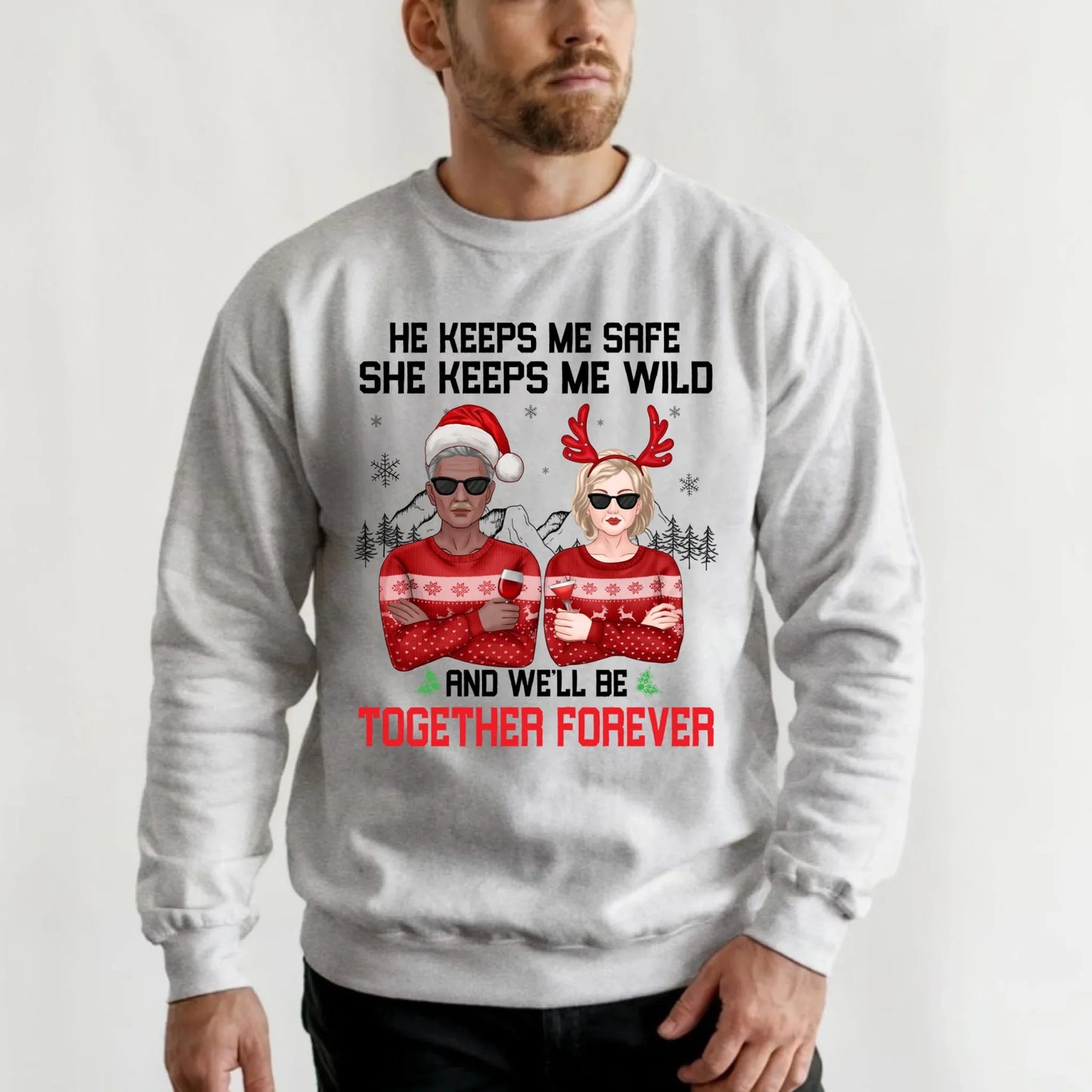 Personalized Couple Sweatshirt – “He Keeps Me Safe, She Keeps Me Wild” Custom Characters & Outfits T-Shirts, Hoodie (Image 2)