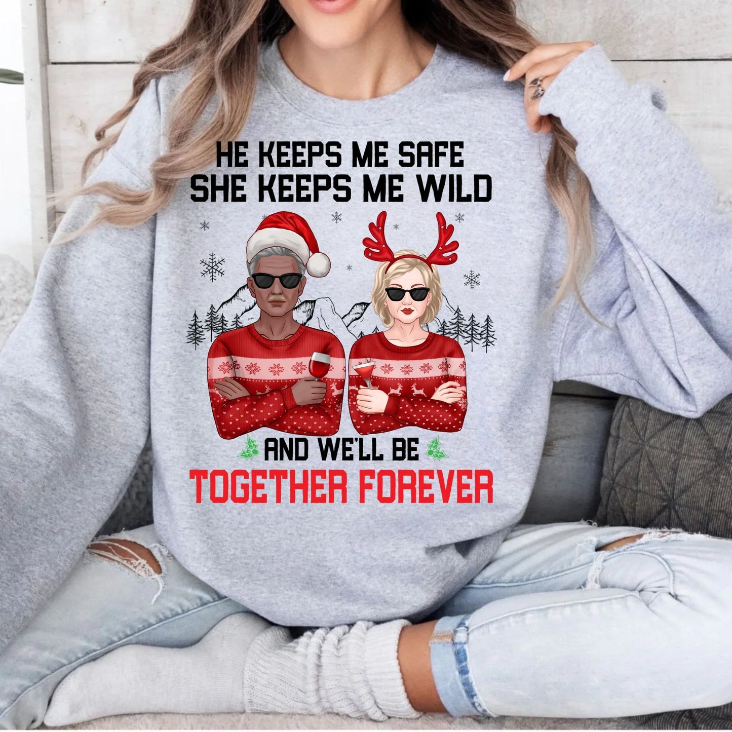 Personalized Couple Sweatshirt – “He Keeps Me Safe, She Keeps Me Wild” Custom Characters & Outfits T-Shirts, Hoodie (Image 3)