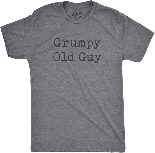 Mens Grumpy Old Guy T Shirt Funny Sarcastic Fathers Day Tee