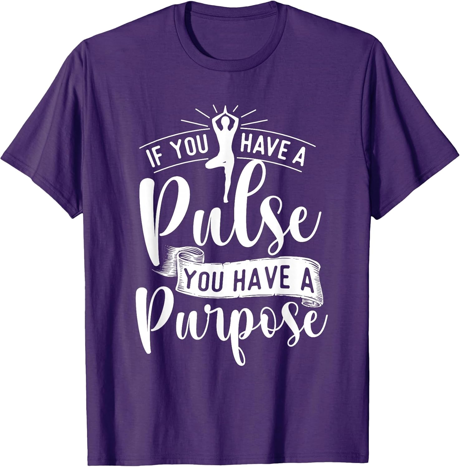 You Have A Purpose - Motivational Quote Inspiration Positive T-Shirt