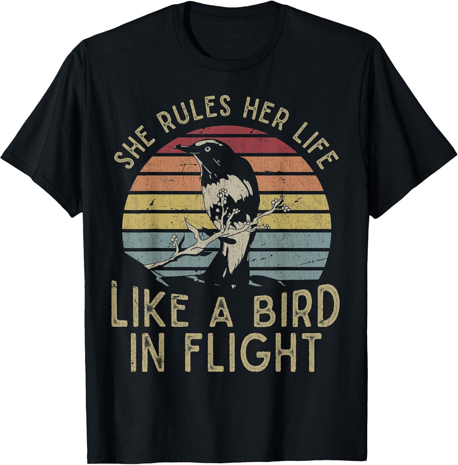 Motivational Quote She Rules Her Life Like A Bird in Flight T-Shirt