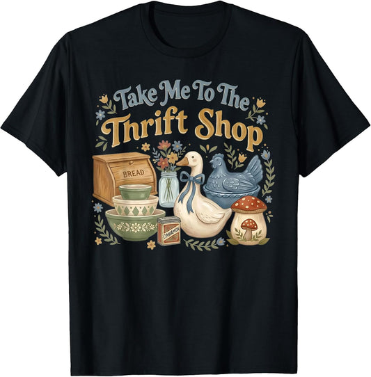 Take Me to The Thrift Shop Vintage Cottagecore Aesthetic T-Shirt