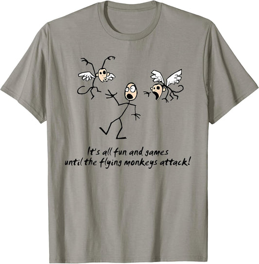 It's All Fun & Games Until The Flying Monkeys