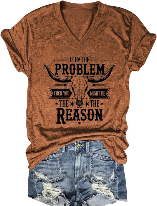 If I'm The Problem You Might Be The Reason Shirt Women Vintage Country Music T Shirts Short Sleeve Tops