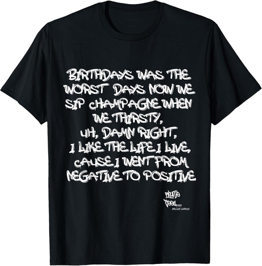 Old School Rap Hip HOP Merch Juicy Positive Quote 90's T-Shirt