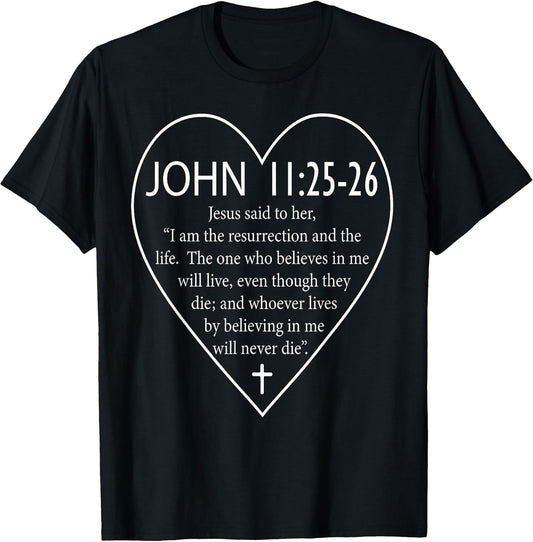 John 11:25-26 Bible Verse Christian Faith Easter Design T-Shirt