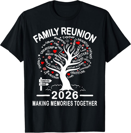 Making Memories Family Matching Group Family Reunion 2026 T-Shirt
