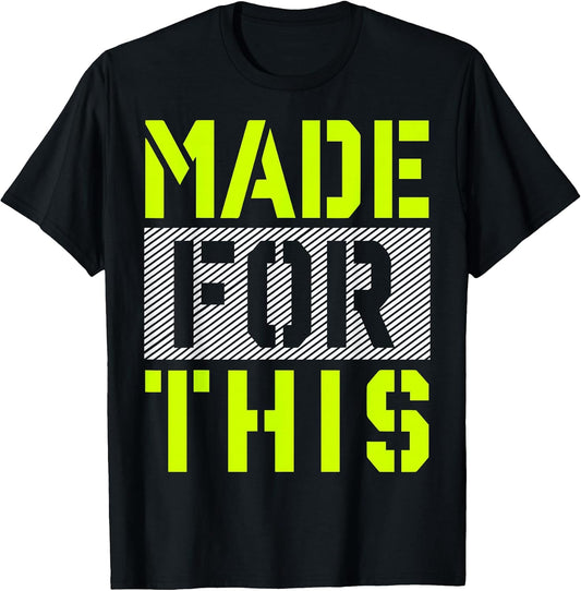 Made for This Athletic Neon Green T-Shirt