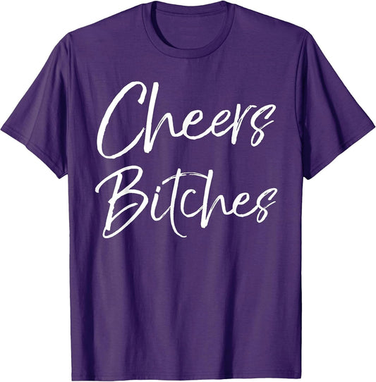 Cute Drinking Shirt Girls Weekend Gifts Party Cheers Bitches T-Shirt
