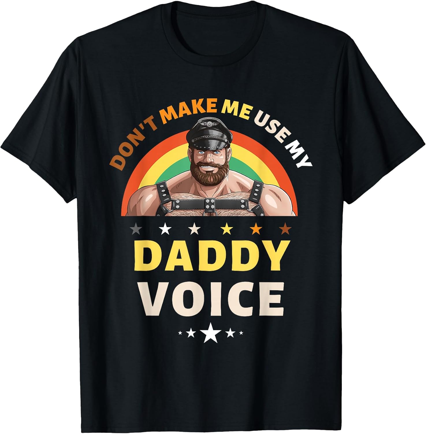 Mens Don't Make Me Use My Daddy Voice Funny Gay Bear Pride T-Shirt